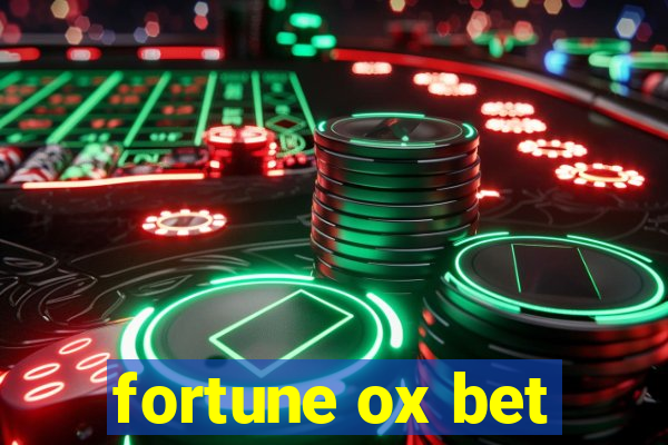 fortune ox bet